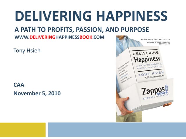 Delivering Happiness - CAA 11-5-10