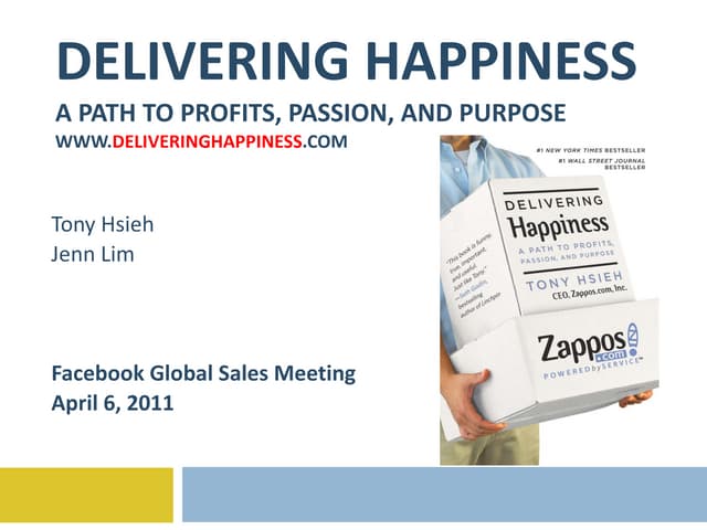 Delivering Happiness - Facebook Global Sales Meeting - 4.6.11