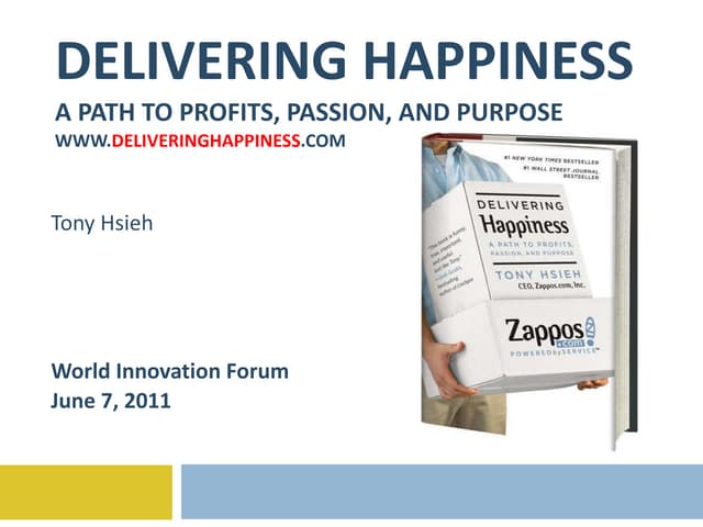 Delivering Happiness - HSM World Innovation Forum - 6.7.11