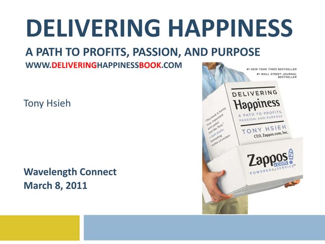 Delivering Happiness - Wavelength Connect - 3.8.11