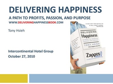 Delivering Happiness - Intercontinental Hotel Group 10.27.10