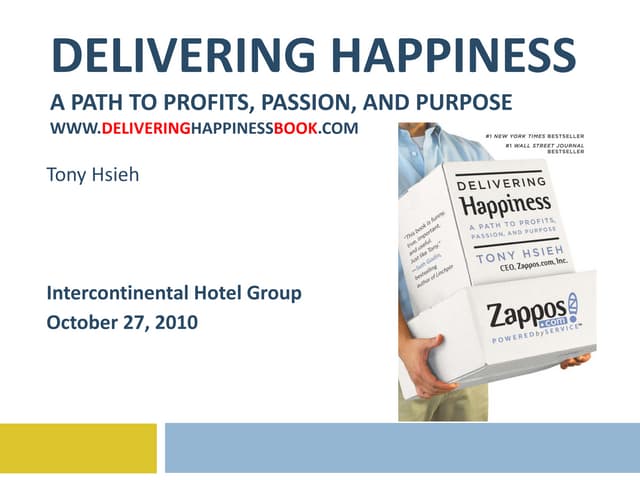 Delivering Happiness - Intercontinental Hotel Group 10.27.10