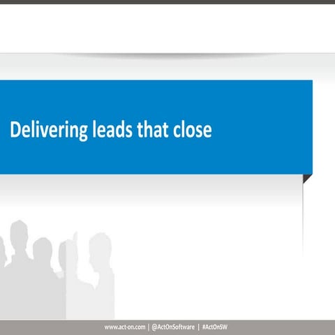 Delivering Leads That Close