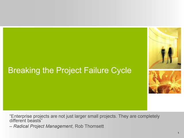 Breaking the Project Failure Cycle
