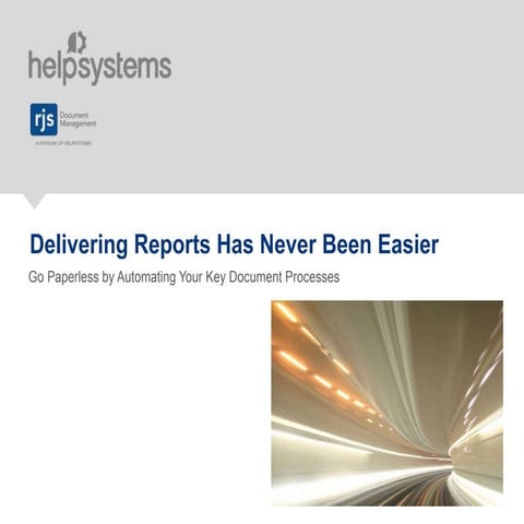 Delivering Reports Has Never Been Easier | PPT
