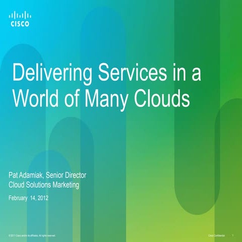 Delivering Services in a World of Many Clouds