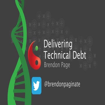 Delivering Technical Debt