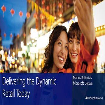 Delivering the dynamic retail today