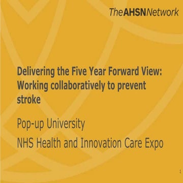 Delivering the Five Year Forward View: Working collaboratively to prevent stroke