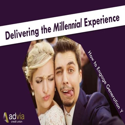 Delivering the Millennial Experience: How to Engage Generation Y