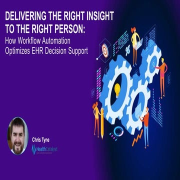 Delivering the Right Insight to the Right Person: How Workflow Automation Opt...