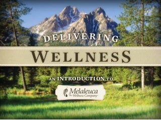 Delivering wellness