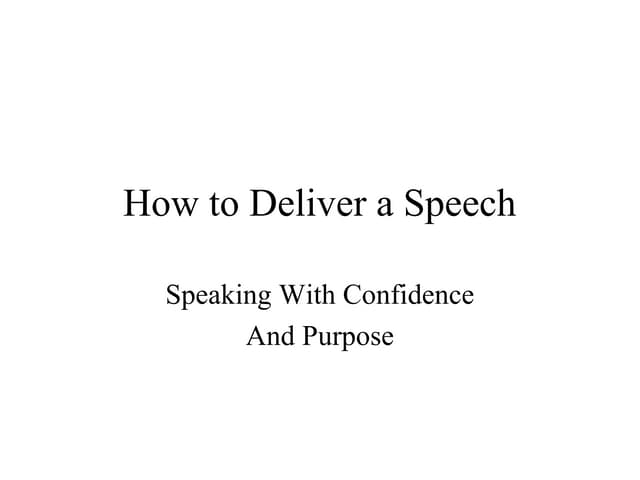 How to deliver a  better speech?
