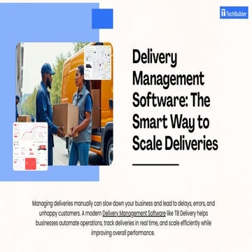 Delivery Management Software: The Smart Way to Scale Deliveries | PDF