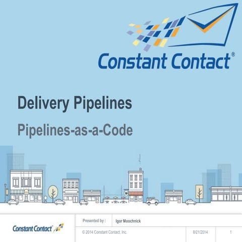 Delivery pipelines