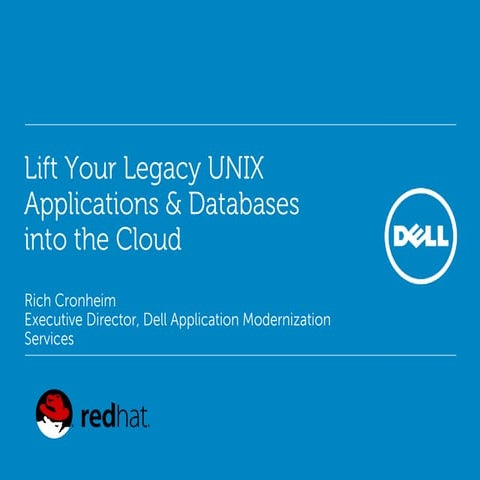 Lift Your Legacy UNIX Applications & Databases into the Cloud 