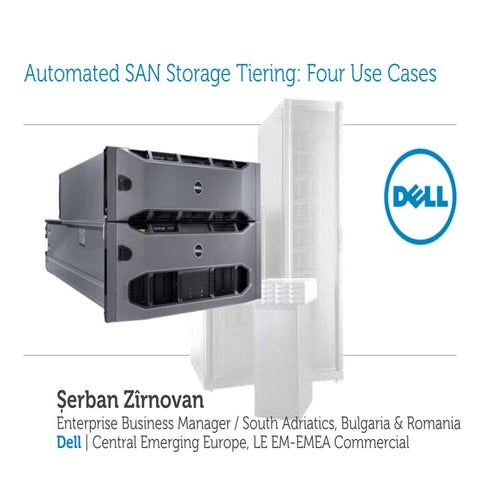 Automated SAN Storage Tiering: Four Use Cases - Dell 8 sept 2010