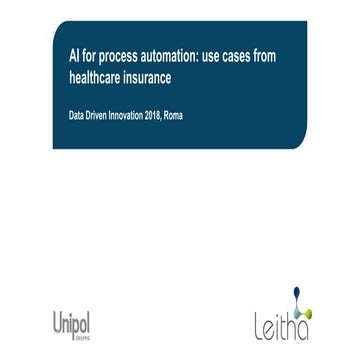 AI for process automation: use cases from healthcare insurance. Filippo F.G. ...