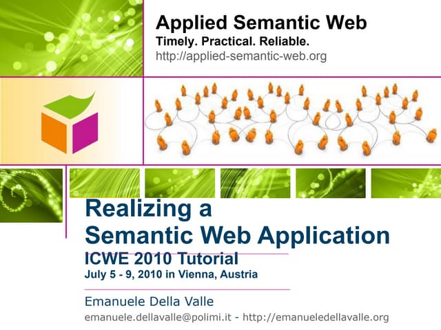 Realizing a Semantic Web Application - ICWE 2010 Tutorial