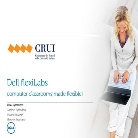 Webinar CRUI Dell: flexilab, computer classroom made flexible 