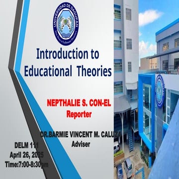 INTORDUCTION TO EDUCATIONAL THEORIES AND HISTORICAL FOUNDATIONS OF EDUCATION....