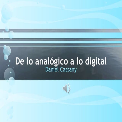 De lo analógico a lo digital