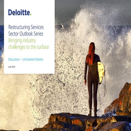 Deloitte UK Restructuring Sector Outlook 2016 - Education Industry in Unchart...