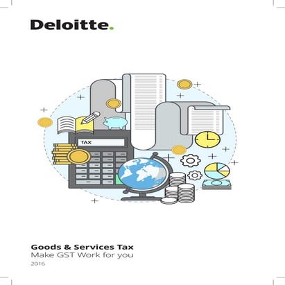 Deloitte India: How to make GST work for you | PDF