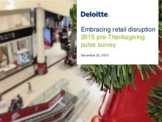 Deloitte’s 2015 Pre-Thanksgiving Survey Results