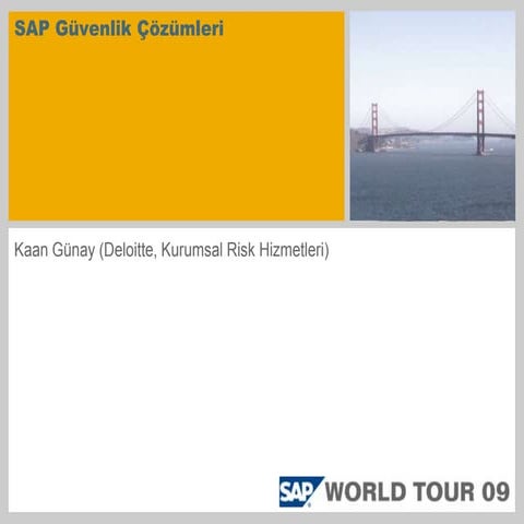 SAP Forum 2009: Deloitte ile SAP Güvelik Servisleri