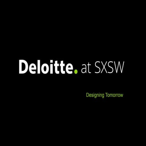 Deloitte at SXSW 2014