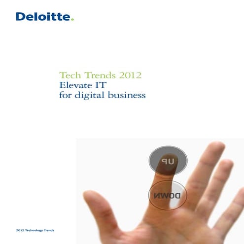 Deloitte Tech Trend 2012_Elevate IT for Digital Business