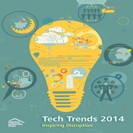 Deloitte University Press Tech Trends 2014