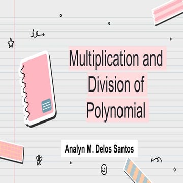 Delos-Santos-Analyn-M.-_Repoter-No.-1-Multiplication-and-Division-of-Polynomi...