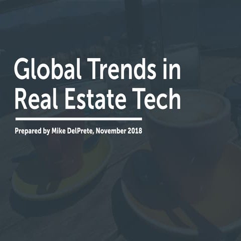 Global Trends in  Real Estate Tech