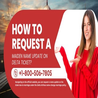 How To Request A Maiden Name Update On Delta Ticket?