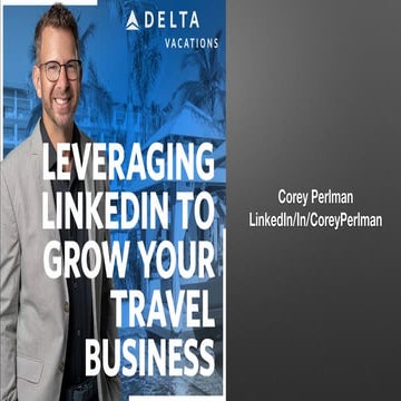 DLVU: Leveraging LinkedIn for your Travel Business | PDF