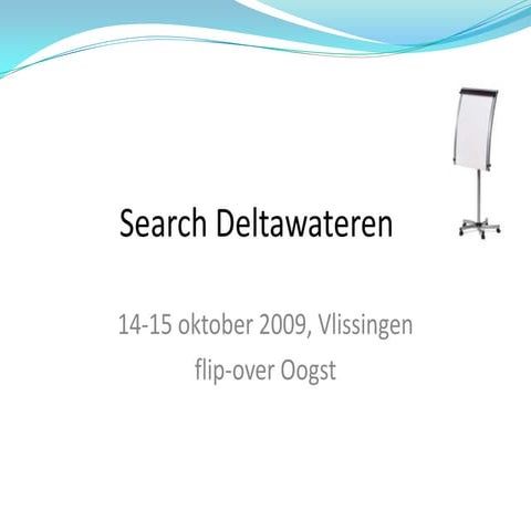 Search Deltawateren 14-15 oktober
