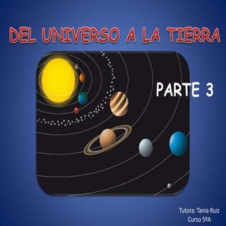 Del universo a la tierra 3: Los Gir...