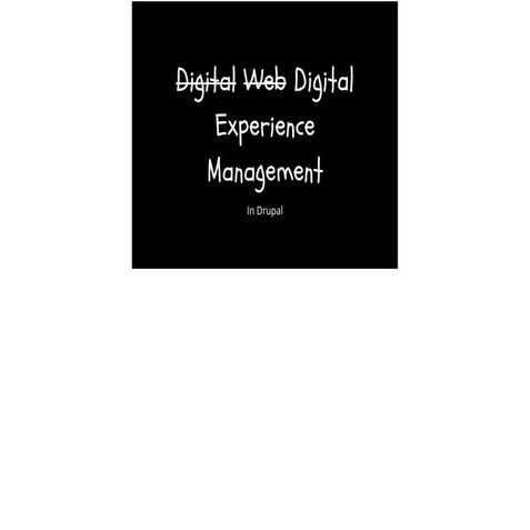 Digital Experience Management in Drupal