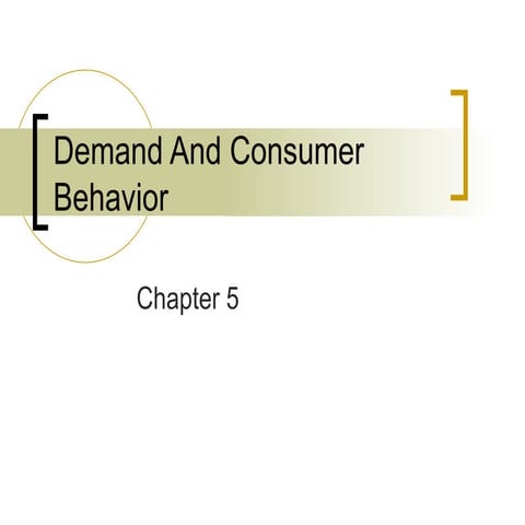 Demand and consumer behavior