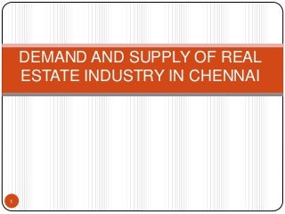 Demand and supply of real estate industry in