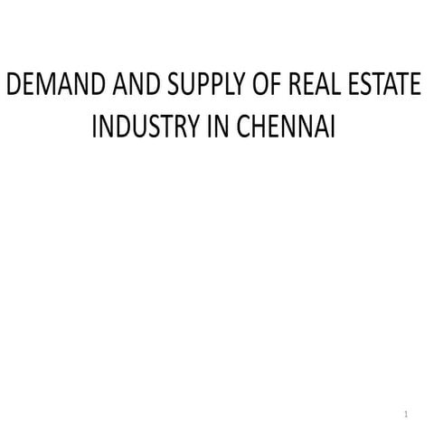 Demand and supply of real estate industry in