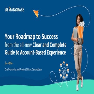Your Roadmap to Success from the all new Clear and Complete Guide to Account-...