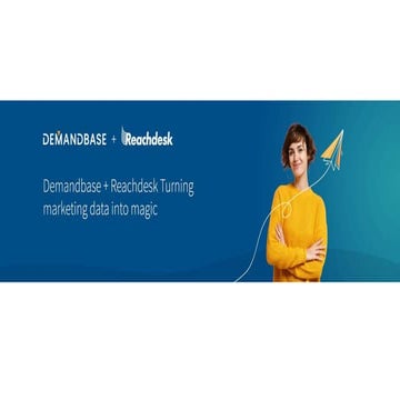 Demandbase + Reachdesk: Turning Marketing Data into Magic