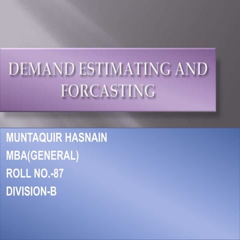 Demand estimating and forcasting