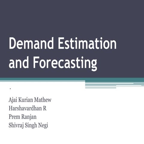 Demand estimation and forecasting
