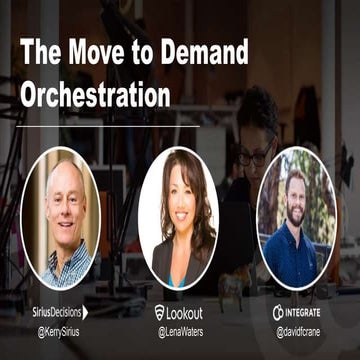 SiriusDecisions Explores the Need for Demand Orchestration
