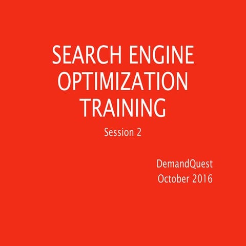 Demand Quest SEO Training - Session 2