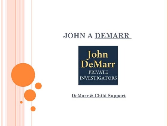 John A. DeMarr, P. I. | PPTX